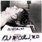 Dr. Robert McClelland Signed Photo of John F. Kennedy as Pronounced Dead